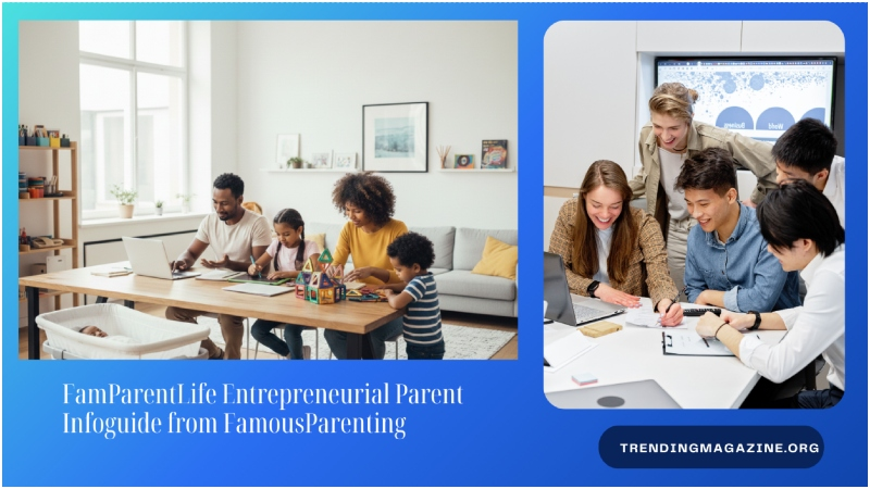 FamParentLife Entrepreneurial Parent