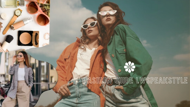Fashion Guide Lwspeakstyle