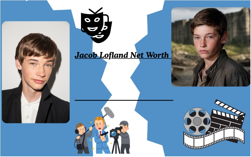 Jacob Lofland Net Worth